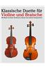 Klassische Duette Fur Violine Und Bratsche: Violine Fur Anfanger. Mit Musik Von Bach, Beethoven, Mozart Und Anderen Komponisten