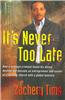 It's Never Too Late