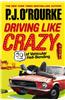 Driving Like Crazy: Thirty Years of Vehicular Hell-bending