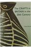 Crafts in Britain in the 20th Century