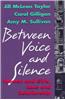 Between Voice and Silence