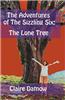 The Adventures of the Sizzling Six: The Lone Tree
