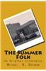 The Summer Folk: An Original Screenplay