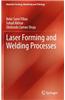 Laser Forming and Welding Processes