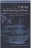 India: An Archaeological History - Palaeolithic Beginnings to Early Historic Foundations