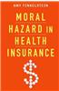 Moral Hazard in Health Insurance