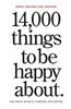 14,000 Things to Be Happy About.: Newly Revised and Updated