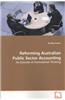 Reforming Australian Public Sector Accounting