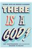 There Is a God!: 1,001 Heartwarming (and Hilarious) Reasons to Believe