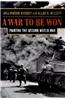 A War to Be Won: Fighting the Second World War