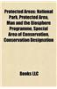 Protected Areas: National Park, Protected Area, Man and the Biosphere Programme, Special Area of Conservation, Conservation Designation