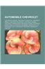 Automobile Chevrolet: Chevrolet Camaro, Chevrolet Corvette, Chevrolet Impala, Chevrolet Silverado, Chevrolet Malibu, Chevrolet Trailblazer,
