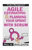 Agile Estimating & Planning Your Sprint with Scrum
