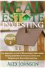 Real Estate Investing-Part-2: The Beginner's Guide to Wholesaling in Real Estate, Buying Properties for Passive Income and Budgeting for Real Estate