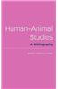 Human-Animal Studies: A Bibliography
