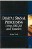 Digital Signal Processing Using MATLAB and Wavelets
