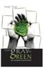 From Gray to Green: New Thoughts on Environment