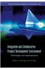 Integrated and Collaborative Product Development Environment: Technologies and Implementations