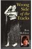 Wrong Side of the Tracks: A Memoir