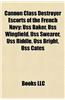 Cannon Class Destroyer Escorts of the French Navy: USS Baker, USS Wingfield, USS Swearer, USS Riddle, USS Bright, USS Cates