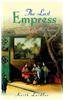 The Last Empress: The She-Dragon of China