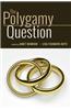 The Polygamy Question