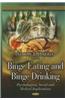 Binge Eating and Binge Drinking