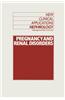 Pregnancy and Renal Disorders