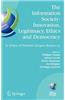 Information Society - Innovation, Legitimacy, Ethics and Democracyin Honor of Professor Jacques Berleur S.J.