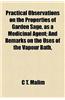 Practical Observations on the Properties of Garden Sage, as a Medicinal Agent; And Remarks on the Uses of the Vapour Bath,