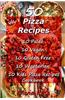 50 Pizza Recipes 10 Paleo 10 Vegan 10 Gluten Free 10 Vegetarian 10 Kids Pizza Recipes Cookbook