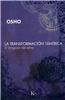 La Transformacion Tantrica: El Lenguaje del Amor = Tantric Transformation