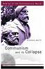 Communism and Its Collapse