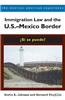 Immigration Law and the U.S.-Mexico Border: Si Se Puede?