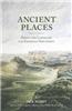 Ancient Places: People and Landscape in the Emerging Northwest