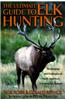 Ultimate Guide to Elk Hunting