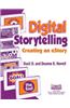 Digital Storytelling: Creating an Estory
