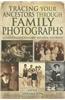 Tracing Your Ancestors Through Family Photographs