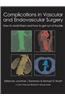 Complications in Vascular & Endovascular Surgery