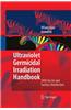 Ultraviolet Germicidal Irradiation Handbook