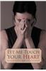Let Me Touch Your Heart