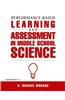 Performance-Based Learning & Assessment in Middle School Science