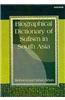 Biographical Dictionary of Sufism in South Asia