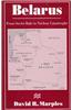 Belarus: From Soviet Rule to Nuclear Catastrophe