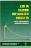 ESD in Silicon Integrated Circuits: An Introduction to Device Physics and Protection