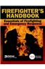 Firefighter's Handbook Essential Of Firefighting And Emergency Response
