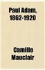 Paul Adam, 1862-1920