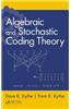 Algebraic and Stochastic Coding Theory
