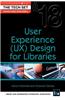 User Experience (UX) Design for Libraries