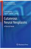 Cutaneous Neural Neoplasms